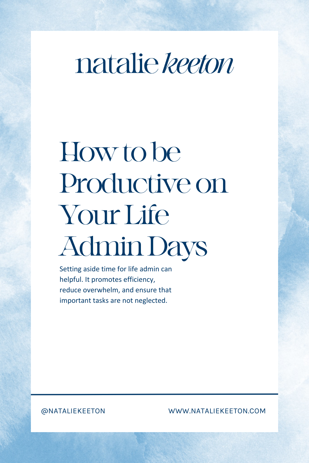 Promotional poster for natalie keeton's article how to be productive on your life admin days" featuring a splatter of blue dots and website link.