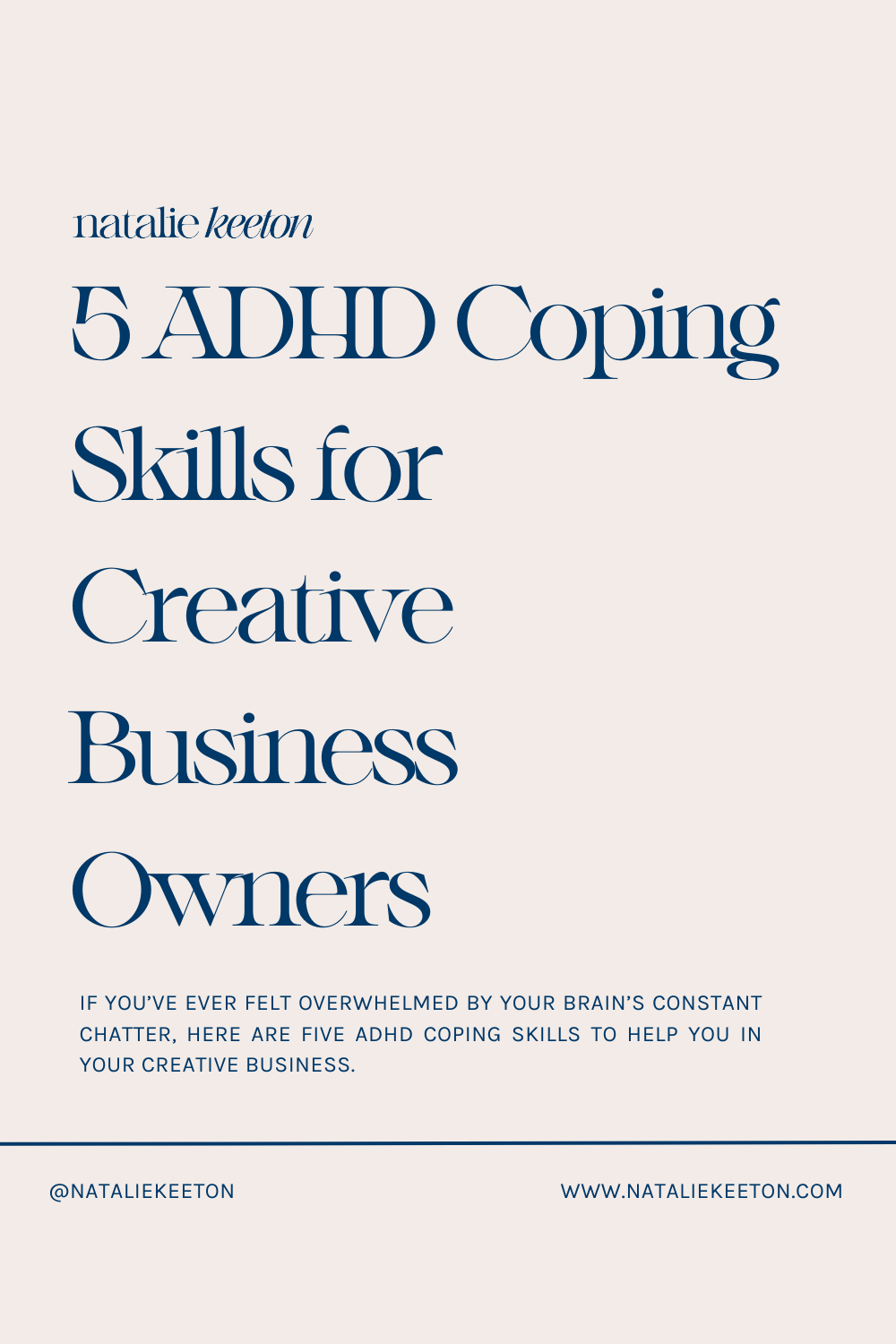 A blue promotional poster titled "5 ADHD Coping Skills for Creative Business Owners" by Natalie Keeton, offering ADHD coping strategies for creative professionals.